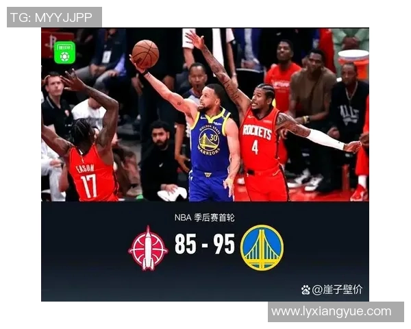 火箭与勇士季后赛精彩对决录像下载链接分享与分析